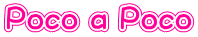 Poco a Poco
